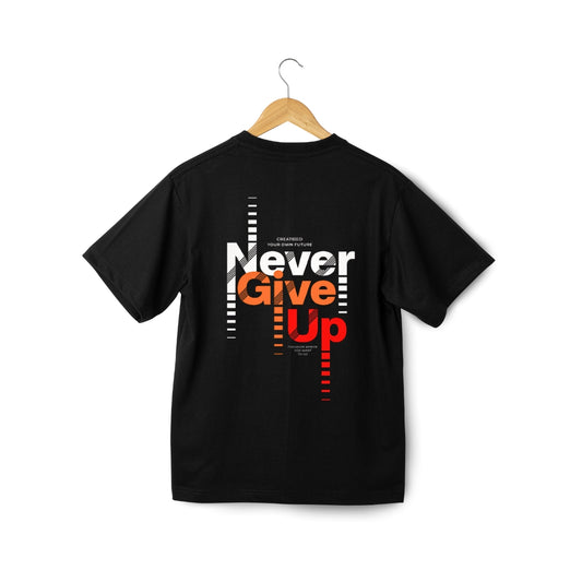 Never Give Up - Printed T-shirt